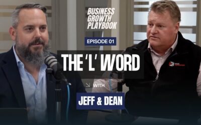 The “L” Word – Business Growth Playbook Ep 1